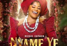 Piesie Esther - Nyame Ye (God Is Good)