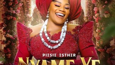 Piesie Esther - Nyame Ye (God Is Good)