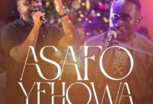 Adom Kiki - Asafo Yehowa Ft. Joe Mettle