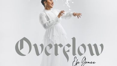 Efe Grace - Overflow