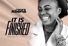 Ewura Abena - It Is Finished