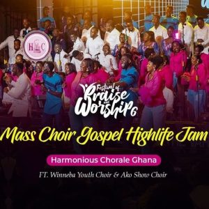 Harmonious Chorale - Mass Choir Gospel Highlife Jam Ft. Winneba Youth Choir & Akoo Show Choir