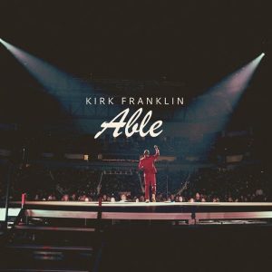 Kirk Franklin - Able