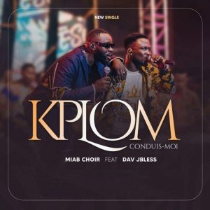 Miab Choir - Kplom Ft. Dav JBless