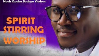 Noah Kwaku Boakye Yiadom - Spirit Stirring Worship