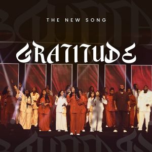 The New Song - Gratitude
