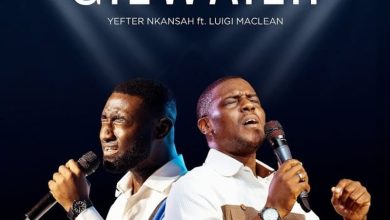 Yefter Nkansah - Gye Wayeyi Ft Luigi Maclean