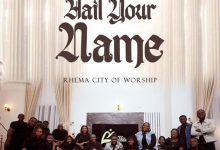 Perez Musik - Hail Your Name Ft. Rhema City Of Worship