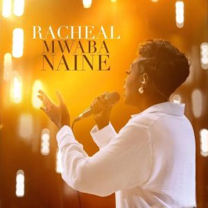 Racheal - Mwaba Naine