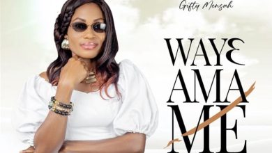 Gifty Mensah - Waye Ama Me
