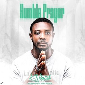 K-Nketiah - Humble Prayer