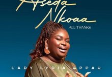 Lady Lydia Appau - Aseda Nkoaa