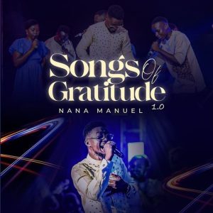 Nana Manuel - Songs Of Gratitude 1.0