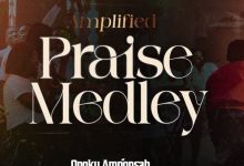 Opoku Amponsah - Amplified Praise Medley