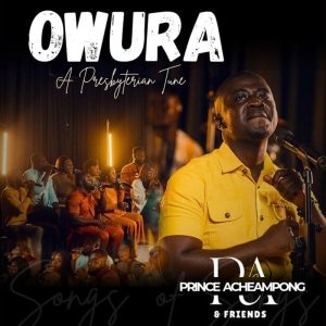 Prince Acheampong & Friends - Owura