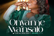 Salome Nketia - Onyame Nyansafo