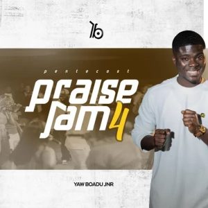 Yaw Boadu Jnr - Pentecost Praise Jam 4