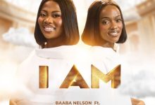 Baaba Nelson - I Am Ft. Sandra Boakye-Duah