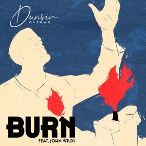 Dunsin Oyekan - Burn (Live) Ft. John Wilds