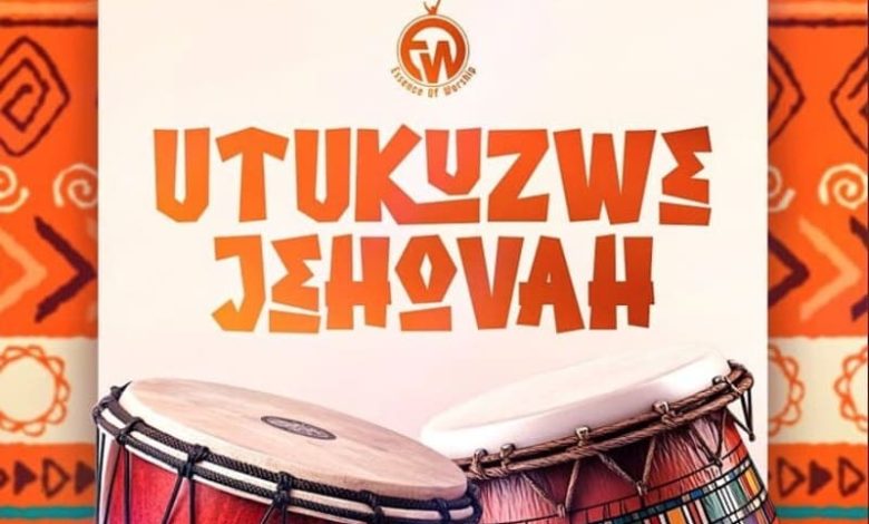 Essence Of Worship - Utukuzwe Jehovah