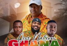 Gideon Kudjoe - Our Nation Ghana Ft. Noble Nketsiah, Lazy Dog & Morris Babyface