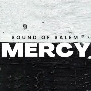 Sound Of Salem - Aladewura Have Mercy