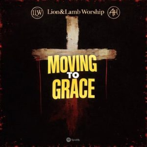 Abraham H - Moving to Grace