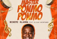Bidemi Olaoba - Master Ponmo Ponmo Ft. Elijah Akintunde