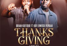 Brian Kuffour - Thanksgiving Medley Ft. Kofi Owusu Peprah