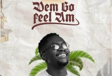 De-Samist - Dem Go Feel Am