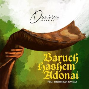 Dunsin Oyekan - Baruch Hashem Adonai (Live) Ft Theophilus Sunday