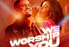 Evans Ogboi - We Worship You Ft. Onos Ariyo