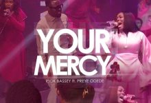 Ifiok Bassey - Your Mercy Ft. Preye Odede