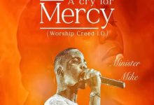 Minister Mike - A Cry For Mercy (Worship Creed 1.0)