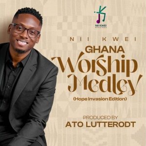 Nii Kwei - Ghana Worship Medley