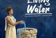 Pius Adeniji - Living Water Ft. Lawrence Oyor