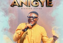 Richard Hoyah - Anigye (Joy)