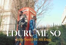 Afriy David - Eduru Me So (Refix) Ft. Nii Kwei