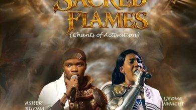 Asher Ruona - Sacred Flames (Chants Of Activation) Ft. Ijeoma Nwachi