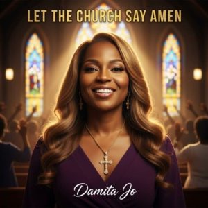 Damita Jo - Let The Church Say Amen