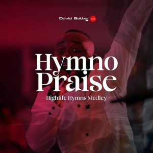 David Bethel - Hymno Praise (Highlife Hymns Medley)
