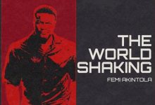 Femi Akintola - The World Is Shaking