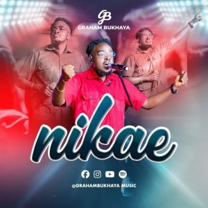 Graham Bukhaya - Nikae