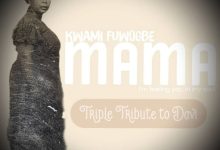 Kwami Fuwogbe - Mama (Triple Tribute To Davi)