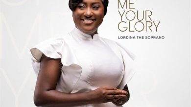 Lordina The Soprano - Show Me Your Glory