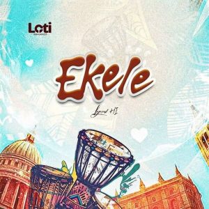 Lyrical HI - Ekele
