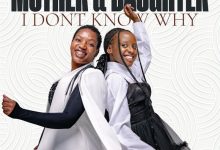 Mother and Daughter - I Don't Know Why