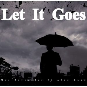 Mrs Joyce Bee - Let It Goes