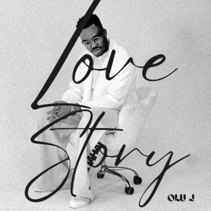 Olu J - Love Story