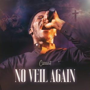 Onyekachi Covenant - No Veil Again Ft. Abundance Daniel
